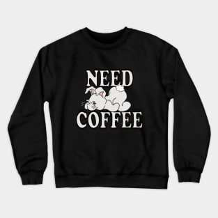 Coffee Lover Stuffed Bunny T shirt NEED COFFEE by ScottyGaaDo Crewneck Sweatshirt